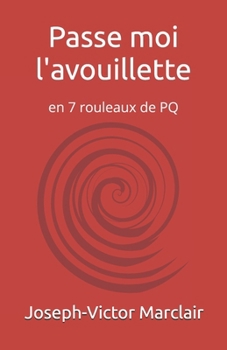 Paperback Passe moi l'avouillette [French] Book