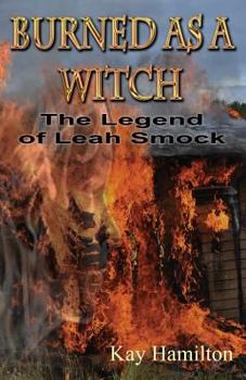 Paperback Burned as a Witch: The Legend of Leah Smock Book