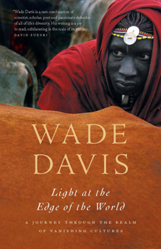 Paperback Light at the Edge of the World: A Journey Through the Realm of Vanishing Cultures Book