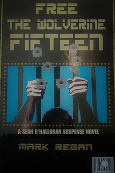 Paperback Free the Wolverine Fifteen Book