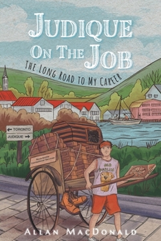 Paperback Judique On The Job: The Long Road to My Career Book