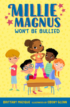 Paperback Millie Magnus Won't Be Bullied Book