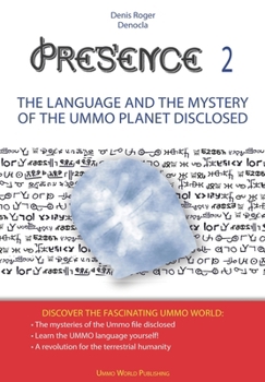 Paperback PRESENCE 2 -The language and the mystery of the UMMO planet disclosed Book