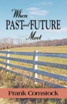 Paperback When Past and Future Meet Book