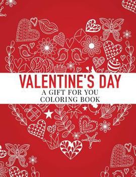 Paperback Valentine's Day: A Gift for You, Coloring Book