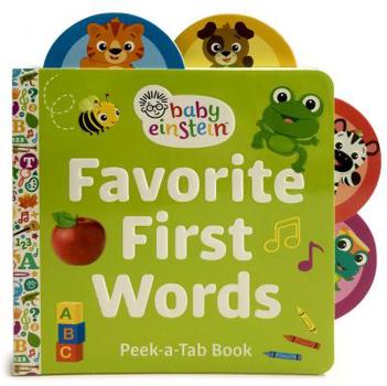Baby Einstein Favorite First Words: Lift-A-Tab Book - Book  of the Baby Einstein