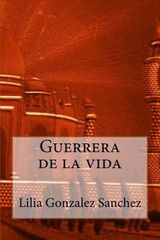 Paperback Guerrera de la Vida [Spanish] Book
