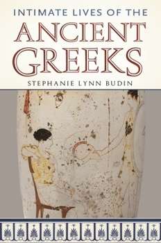 Hardcover Intimate Lives of the Ancient Greeks Book