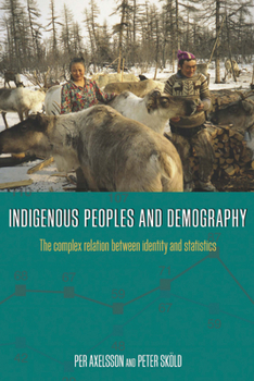 Paperback Indigenous Peoples and Demography: The Complex Relation Between Identity and Statistics Book