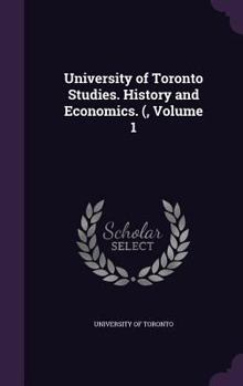 Hardcover University of Toronto Studies. History and Economics. (, Volume 1 Book