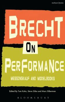 Paperback Brecht on Performance: Messingkauf and Modelbooks Book
