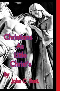Paperback Christians As Little Christ's. Book