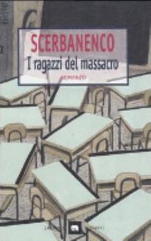 I ragazzi del massacro - Book #3 of the Duca Lamberti