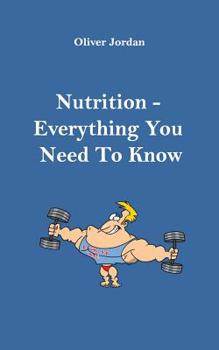 Paperback Nutrition - Everything You Need to Know Book