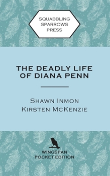 Paperback The Deadly Life of Diana Penn: Wingspan Pocket Edition Book