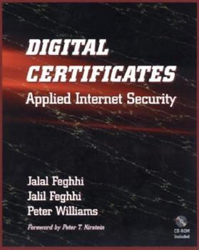 Paperback Digital Certificates: Applied Internet Security [With Contains a Complete System for Controlling...] Book