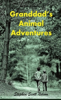 Hardcover Granddad's Animal Adventures Book