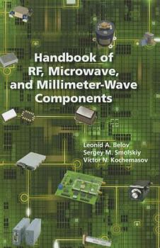 Handbook of RF, Microwave, and Millimeter-Wave Components