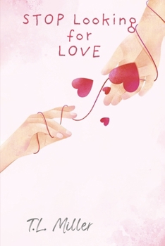 Paperback Stop Looking for Love Book