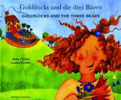 Paperback Goldilocks Und Die Drei Bren. Illustrated by Louise Daykin Book