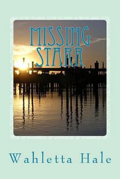 Paperback Missing Starr: A Florida Coastal Fishing Village Mystery- Book One Book