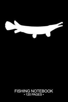 Fishing Notebook 120 Pages: 6"x 9'' Blank Paper Fishing Notebook Cool Freshwater Game Fish Saltwater Fly Fishes Journal Composition Notebook Notes Day Planner Notepad