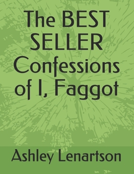 Paperback The BEST SELLER Confessions of I, Faggot Book