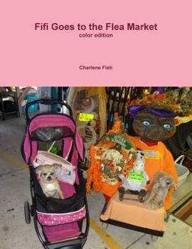 Paperback Fifi Goes to the Flea Market in full color Book