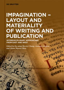 Hardcover Impagination - Layout and Materiality of Writing and Publication: Interdisciplinary Approaches from East and West Book