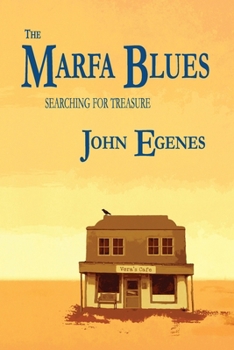 Paperback The Marfa Blues: searching for treasure Book
