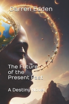 Paperback The Future of the Present Past Book