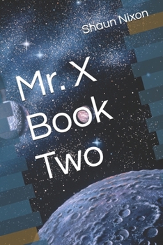Mr. X Book Two
