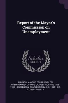 Paperback Report of the Mayor's Commission on Unemployment Book