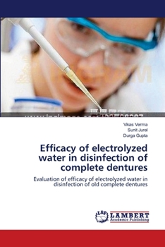 Paperback Efficacy of electrolyzed water in disinfection of complete dentures Book