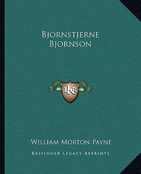 Bjornstjerne Bjornson: 1832-1910