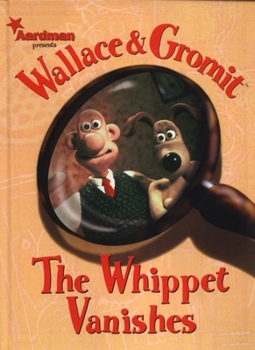 Paperback Wallace & Gromit: The Whippet Vanishes Book