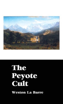 Hardcover The Peyote Cult Book