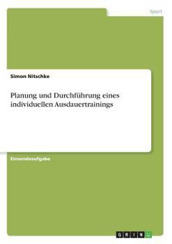 Paperback Planung und Durchführung eines individuellen Ausdauertrainings [German] Book