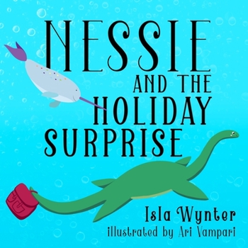 Paperback Nessie and the Holiday Surprise Book