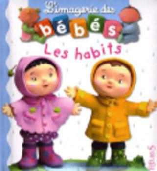 Les habits - Book  of the L'imagerie des bébés