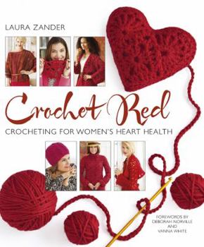 Paperback Crochet Red: Crocheting for Women's Heart Health Book