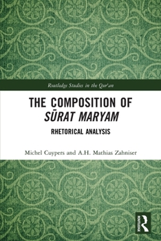 The Composition of Surat Maryam: Rhetorical Analysis