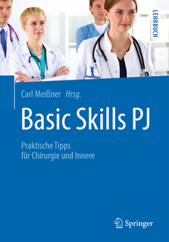 Paperback Basic Skills Pj: Praktische Tipps Für Chirurgie Und Innere [German] Book