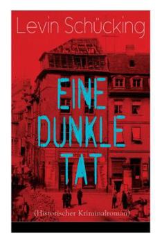 Paperback Eine dunkle Tat (Historischer Kriminalroman) [German] Book