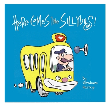 Paperback Here Comes the Sillybus! Book