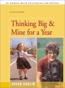 Paperback Thinking Big/Mine for a Year: The Story of a Young Dwarf Book