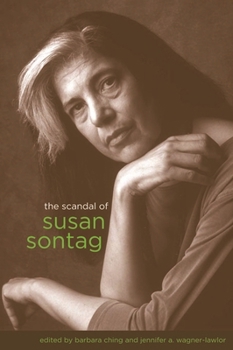 The Scandal of Susan Sontag - Book  of the Gender and Culture Series