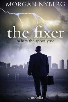 The Fixer - Book #1 of the Raincoast Saga