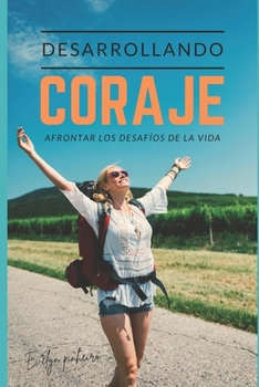 Paperback Desarrollando el coraje [Spanish] Book