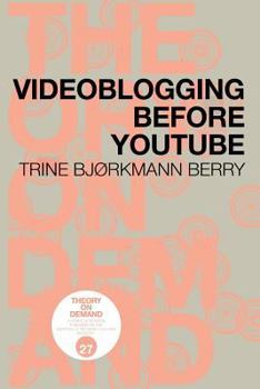 Paperback Videoblogging Before YouTube Book